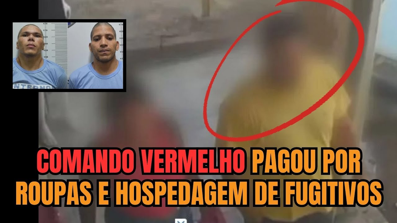 Braço direito de líder do Comando Vermelho comprou roupas e pagou estadia de fugitivos