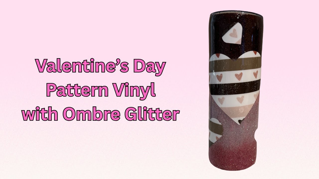 Valentine’s Day Pattern Vinyl and Ombre