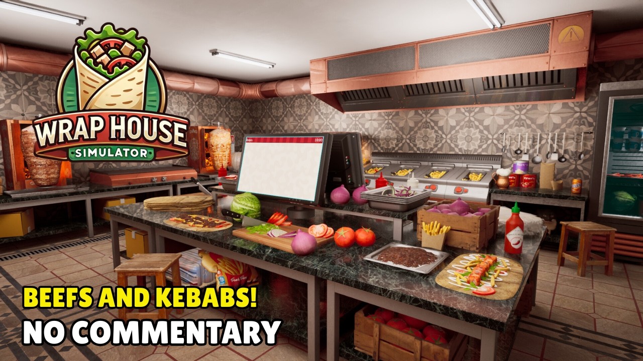 Beefs and Kebabs! WRAP HOUSE SIMULATOR Gameplay - Long Play (No Commentary, 4K 60FPS)