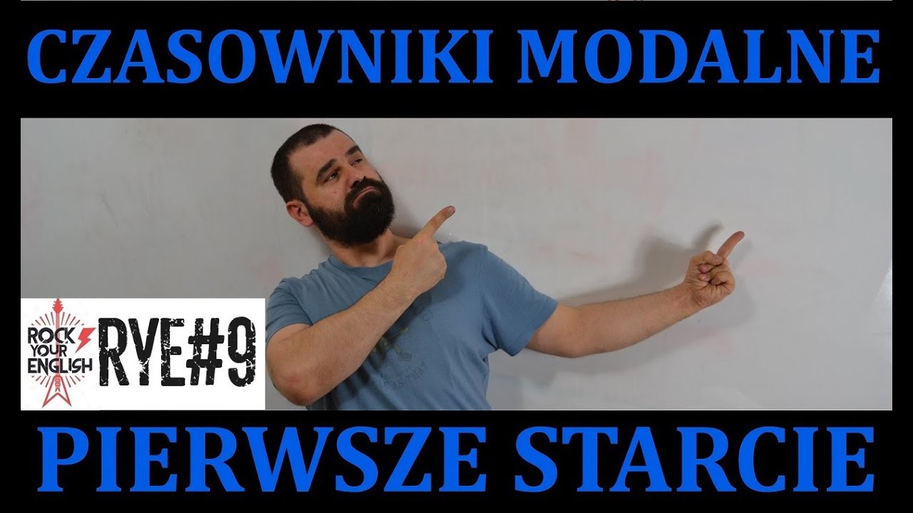 Czasowniki Modalne - Cz. 1 | ROCK YOUR ENGLISH #9