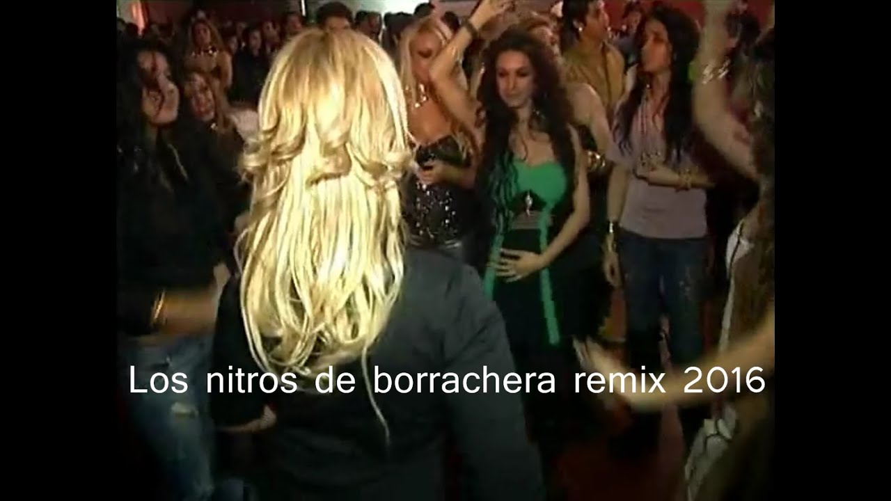 los nitros de borrachera remix