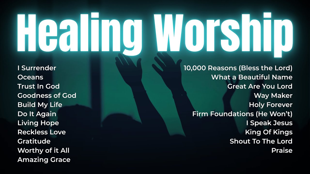 Healing Worship Songs 2026 | Peace, Comfort & Strength in God