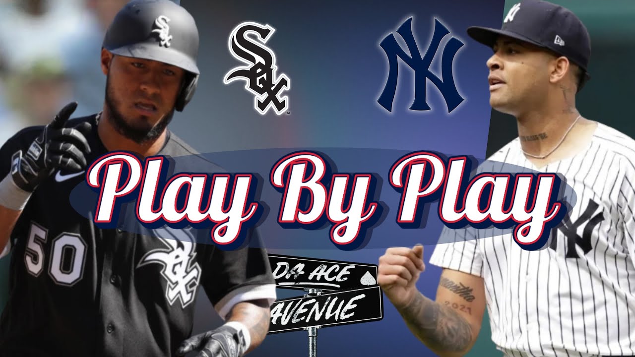 ♠️ LIVE | Chicago White Sox vs New York Yankees | PLAY BY PLAY & REACTION