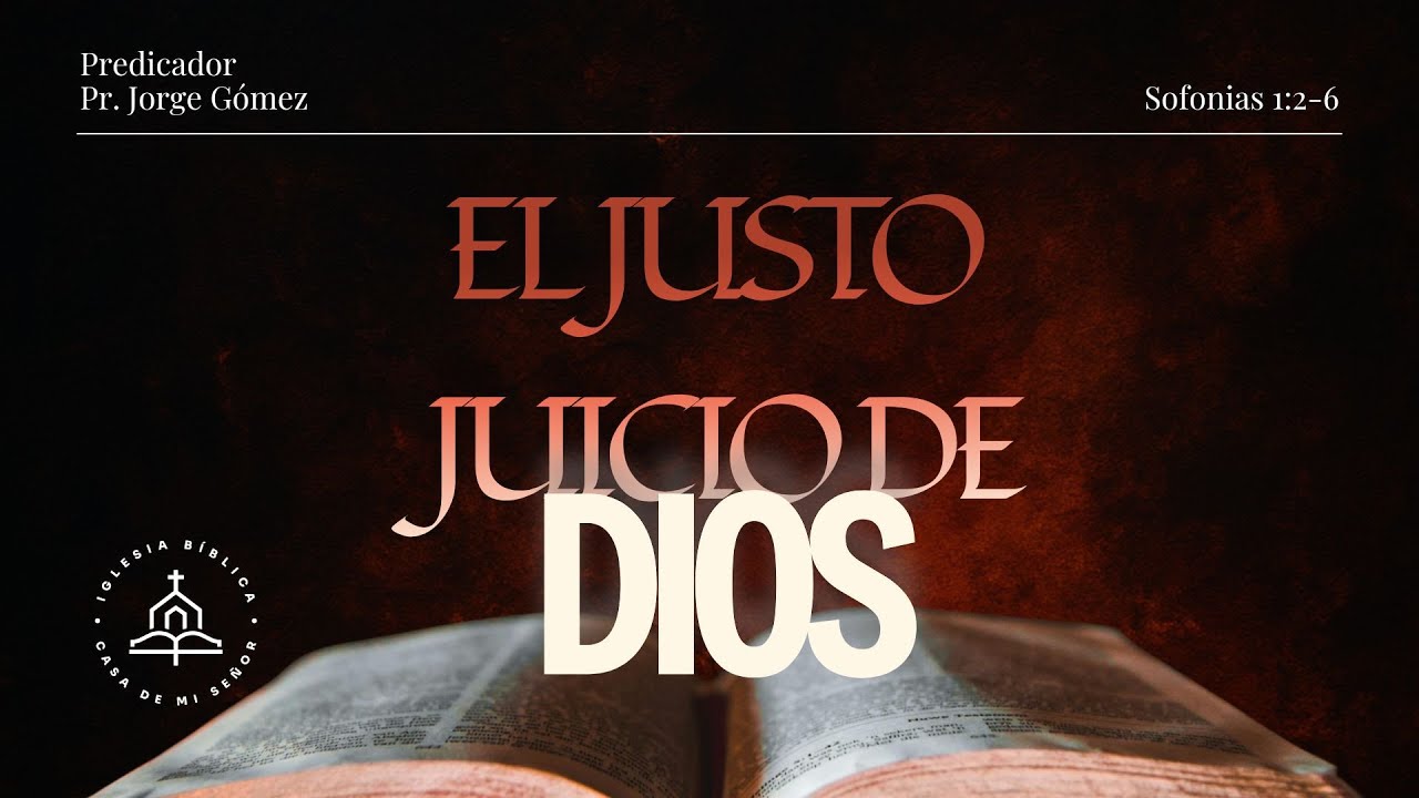 El Justo Juicio de Dios | Sofonias 1:2-6