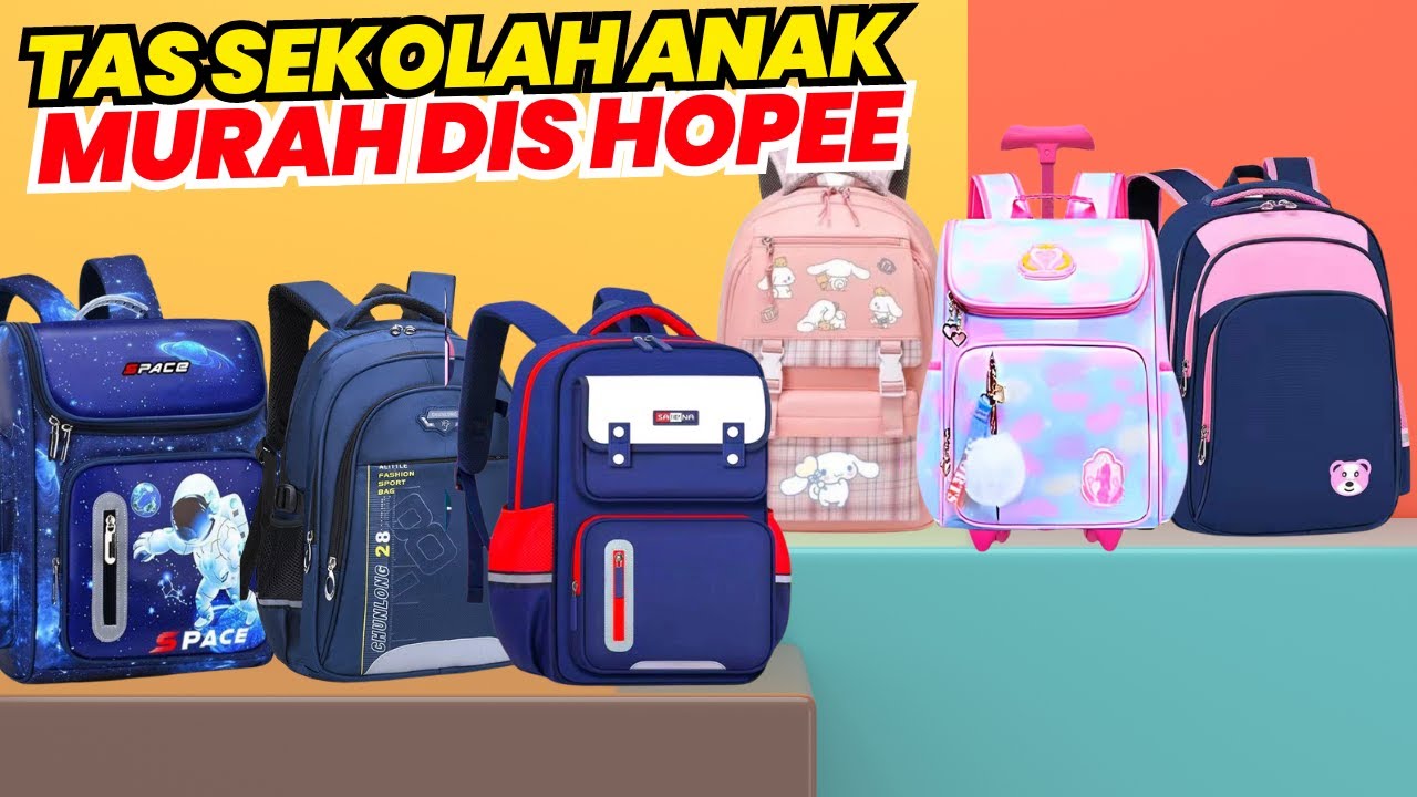 REKOMENDASI TAS SEKOLAH MURAH DI SHOPEE TERBAIK 2024