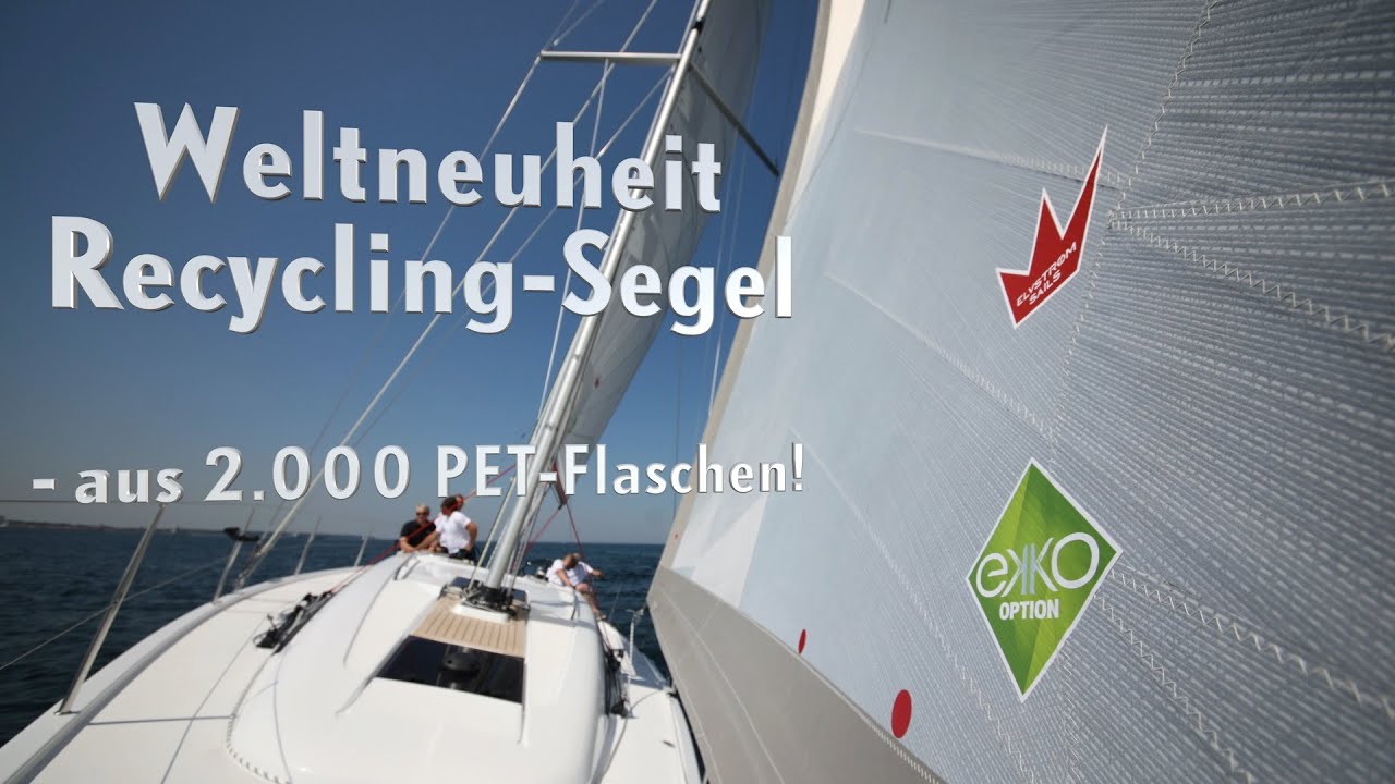Weltneuheit: Recycling-Segel aus 2.000 PET-Flaschen! [2021]