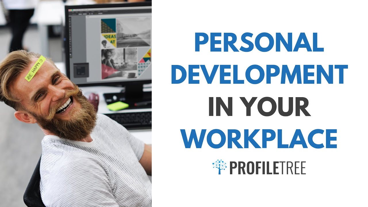 Personal Development in Your Workplace: The Key to Success