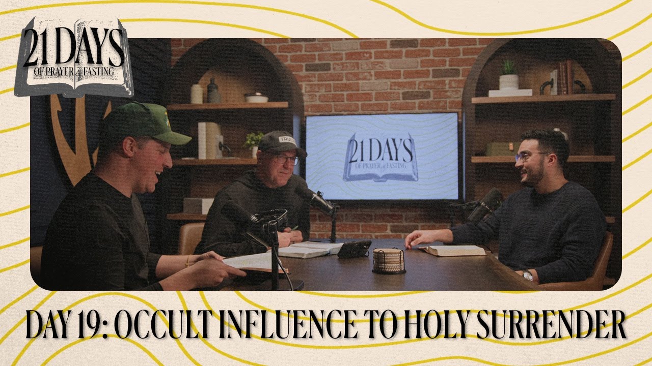 21 DAYS OF PRAYER & FASTING | Jan 30 | Day 19: Occult Influence to Holy Surrender