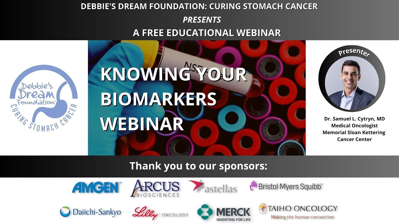 Knowing Your Biomarkers Webinar for Gastric Cancer Patients
