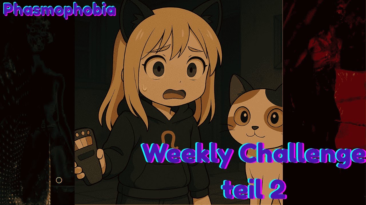 Weekly Challenge teil 2 | Nein, ich will dein Hauch nicht! | Phasmophobia #2