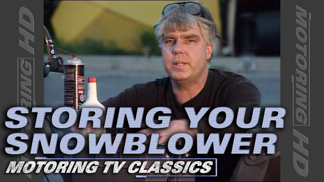 Storing Your Snow Blower for the Summer | Motoring TV Classics