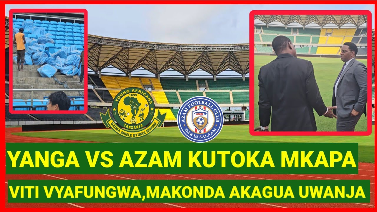 KUTOKA KWA MKAPA,YANGA Vs AZAM FC,VITI VIPYA VYAFUNGWA WAZIR MAKONDA AKAGUA UWANJA WA MKAPA