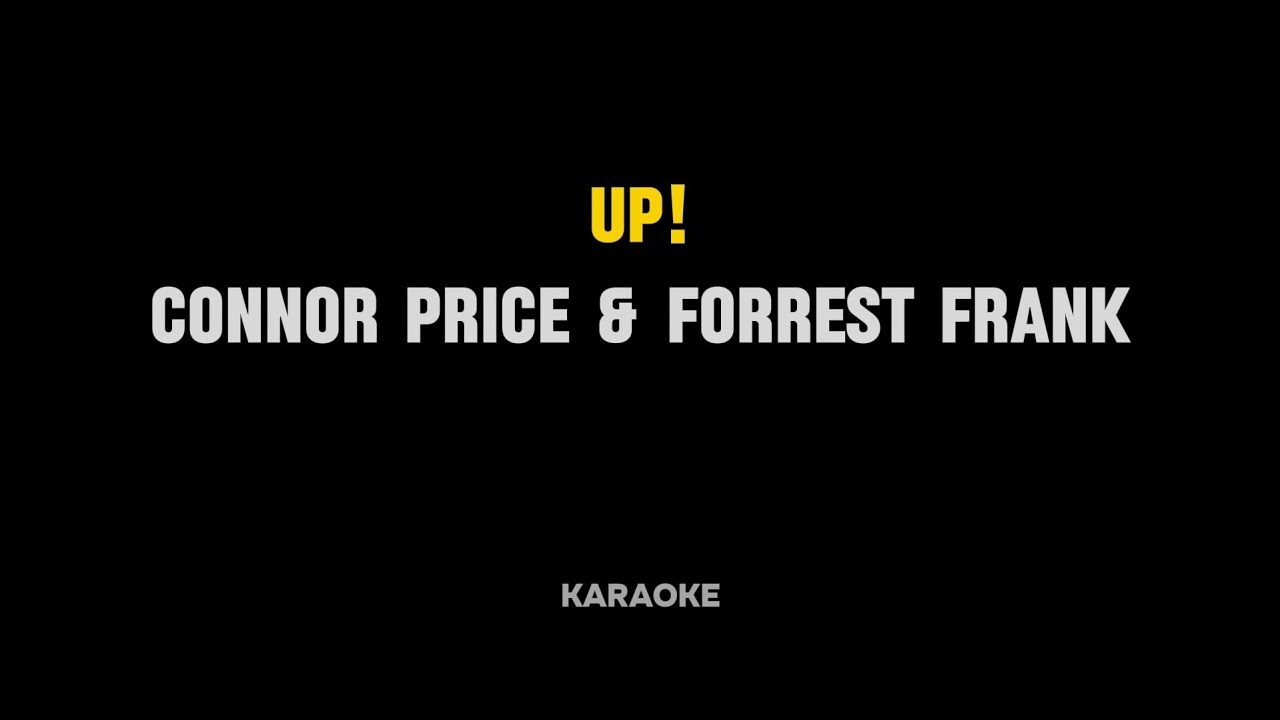 Forrest Frank | Connor Price UP! (Karaoke)