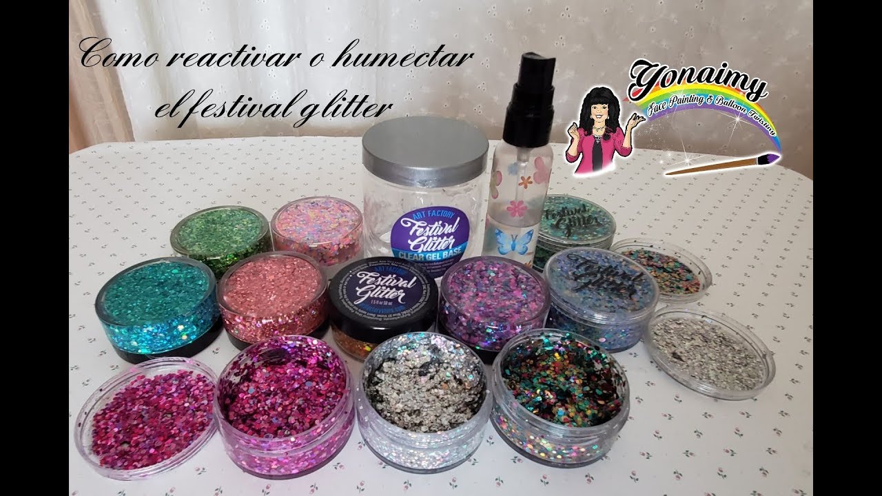 FESTIVAL GLITTER COMO REACTIVARLO.-  FACE PAINTING