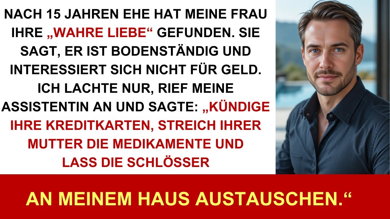 Nach 15 Jahren findet meine Frau „wahre Liebe“ & will Scheidung – ich lache & rufe Assistentin