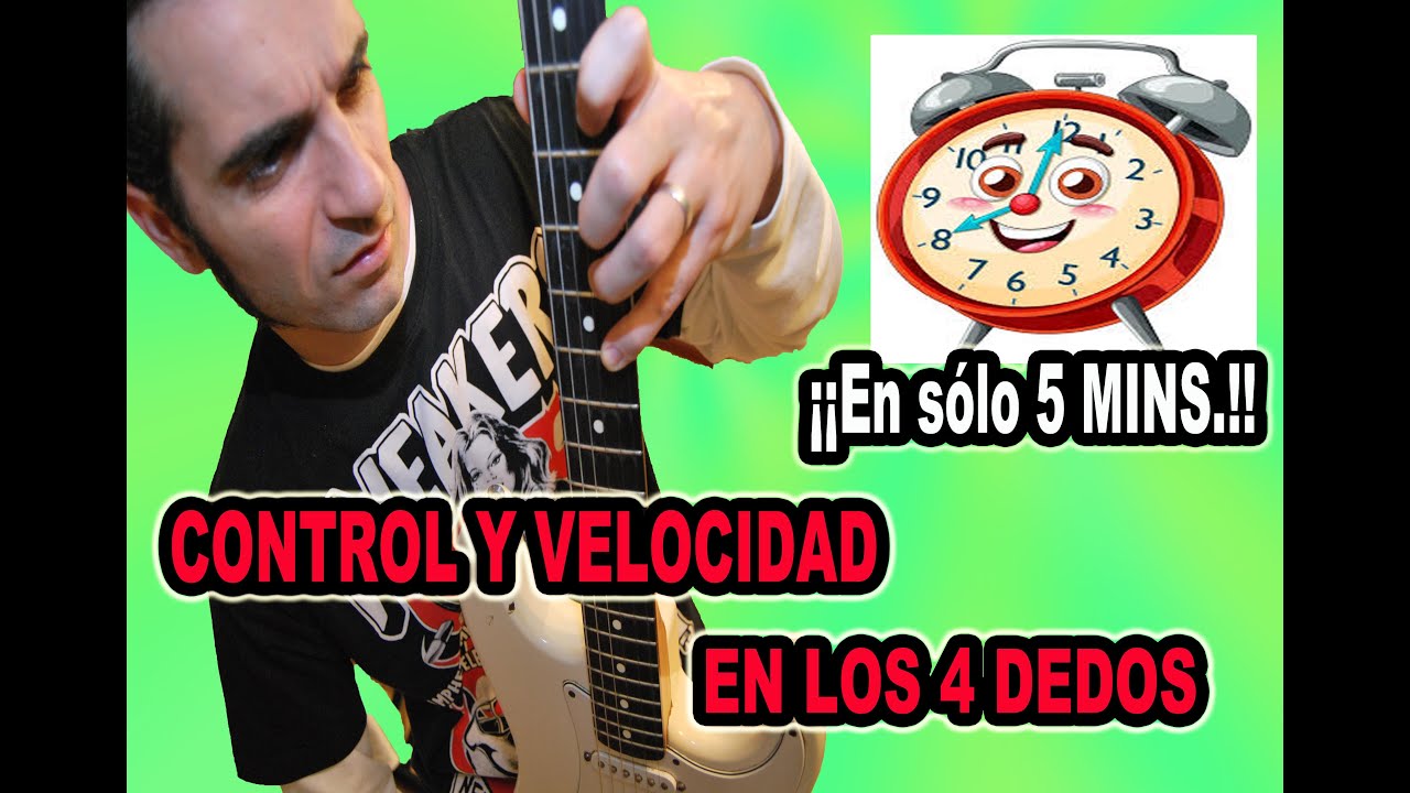 POR QUÉ MEJORARÁS MUCHO TU VELOCIDAD Y CONTROL EN LOS DEDOS TOCANDO LA GUITARRA CON ESTOS EJERCICIOS
