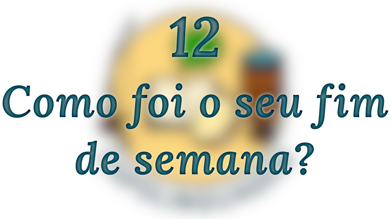 Jak Ci minął weekend? | Lekcja audio portugalskiego | Capolinguagem – Lekcja 12