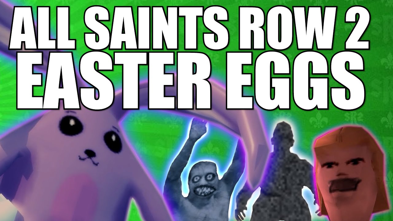 All Saints Row 2 Easter Eggs при участии @mrsaintsgodzilla21