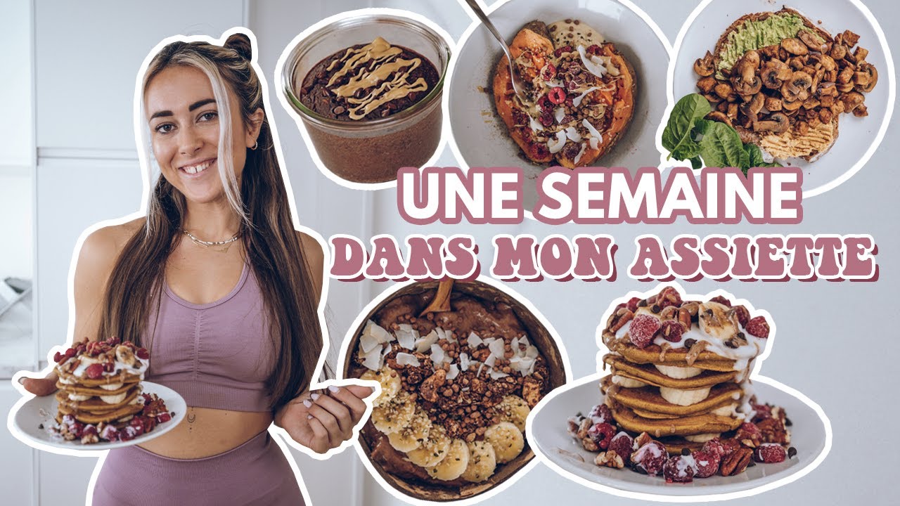 UNE SEMAINE DANS MON ASSIETTE : 5 idées de PETITS DEJ fit & gourmands