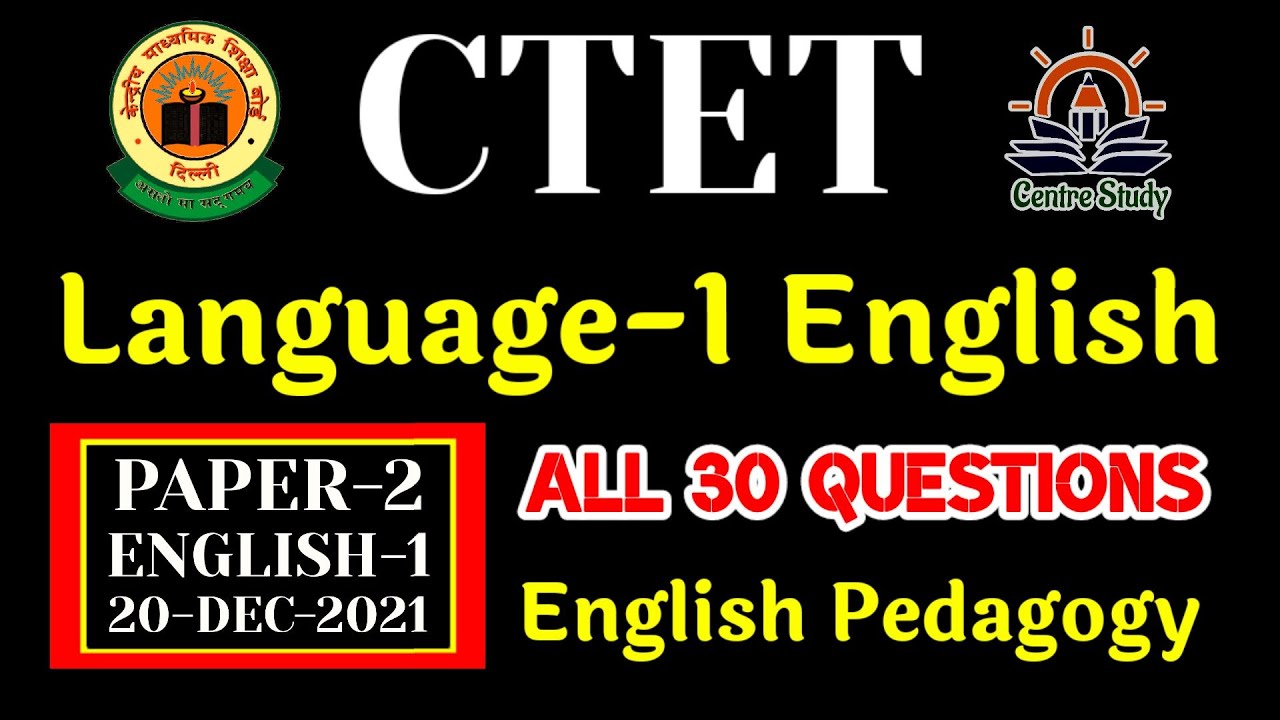 CTET 20 Dec 2021, Paper 2, Language 1 , English | Solution | CTET Paper 2 PYQs | English Pedagogy