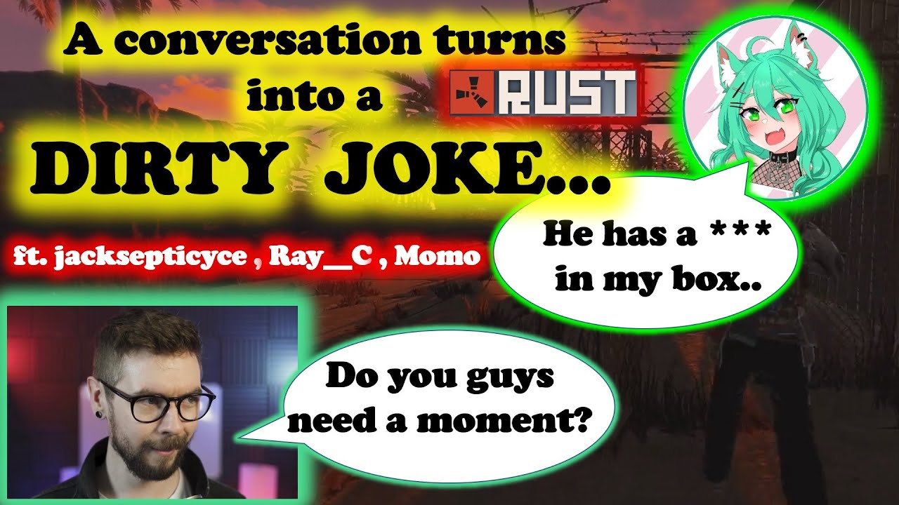 Jacksepticyce leaves the DIRTY JOKE  from Ray__C & Momo | A conversation gone wrong | OTV Rust Clip