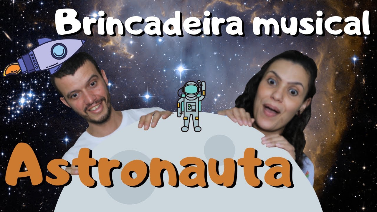 Astronauta - Brincadeira musical com gestos | Atividade musical infantil