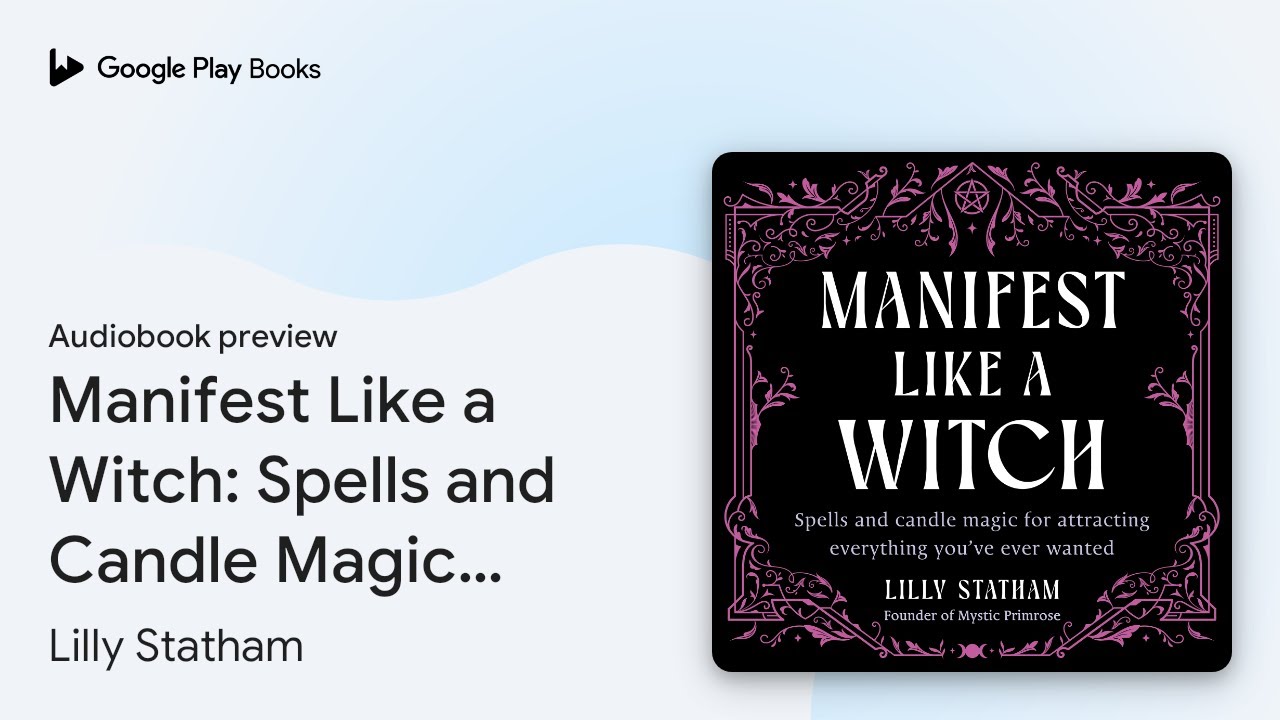 Manifest Like a Witch: Spells and Candle Magic… by Lilly Statham · Audiobook preview