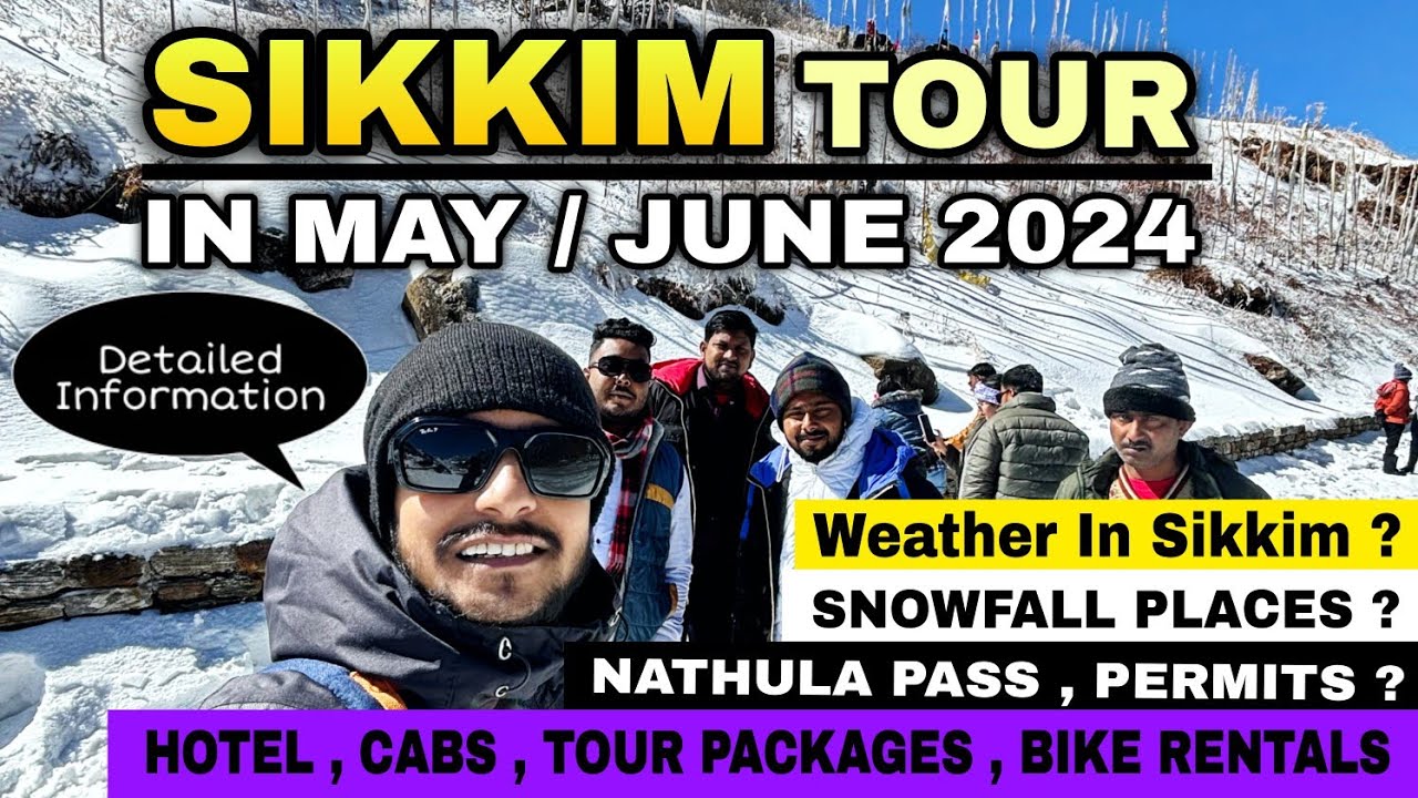 Sikkim Tour In May 2024 | Nathula Pass Permits| Weather in may | Snowfall Places | Zeropoint Tour