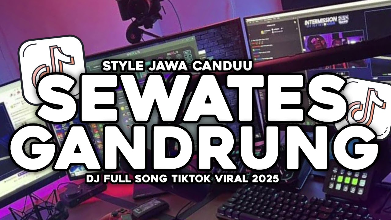 DJ SEWATES GANDRUNG FULL SONG MENGKANE YANG LAGI VIRAL DI TIKTOK