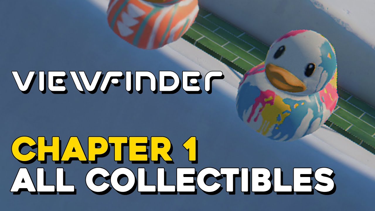 Viewfinder Chapter 1 All Collectible Locations (All Ducks)