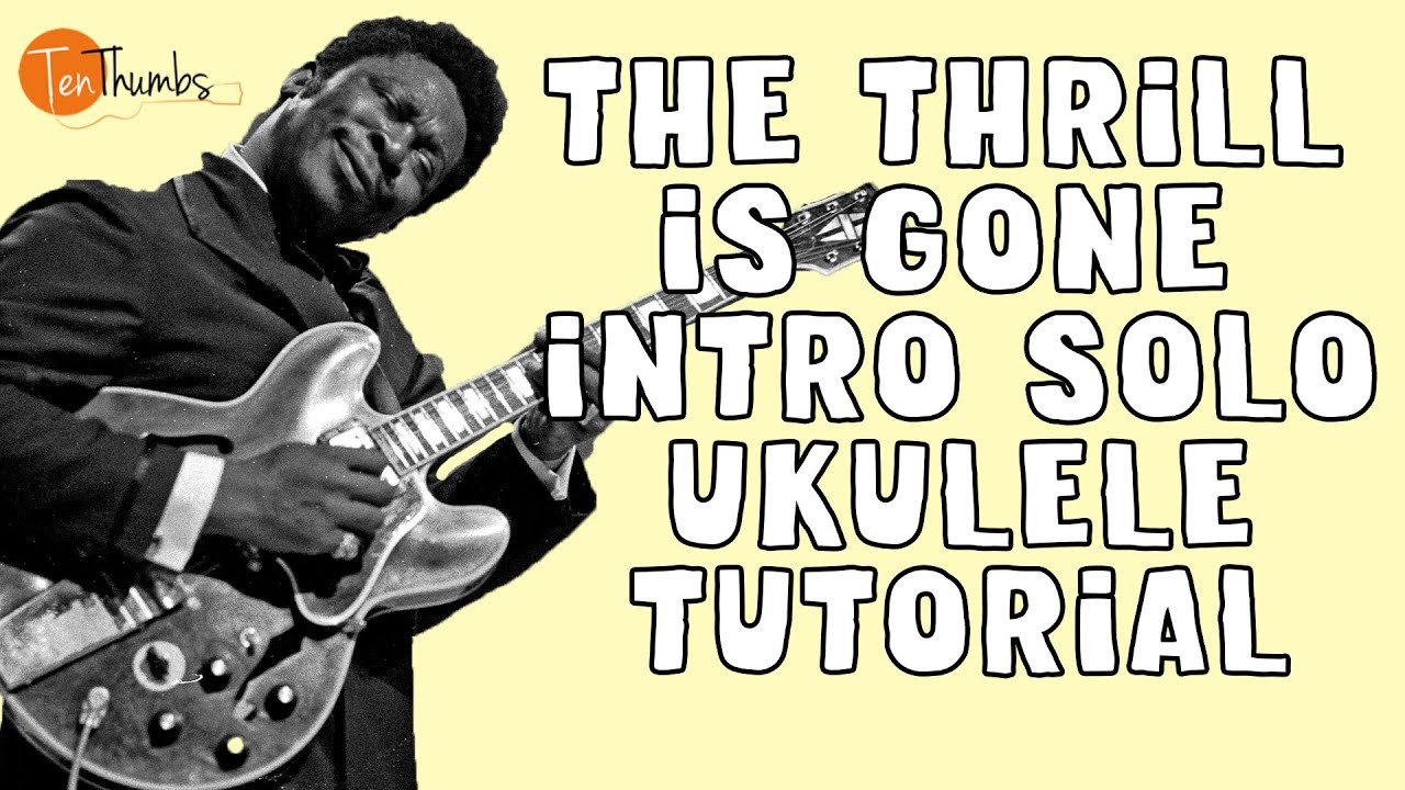 B.B. King — The Thrill Is Gone Intro SOLO — Урок игры на укулеле с табулатурой и фонограммой