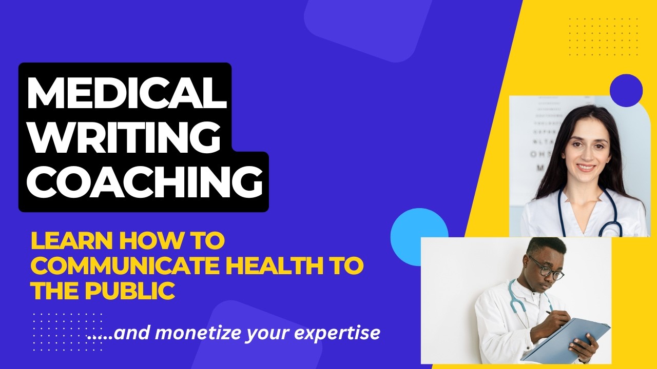 MEDICAL WRITING COACHING PROGRAM: Give wings to your expertise #medicalwriting