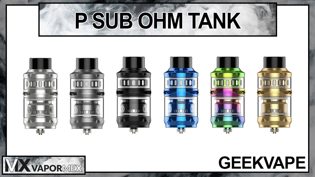P Sub Ohm Tank de Geekvape