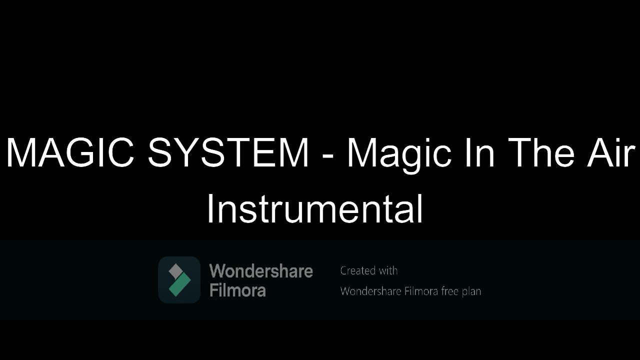 MAGIC SYSTEM - Magic In The Air Instrumental