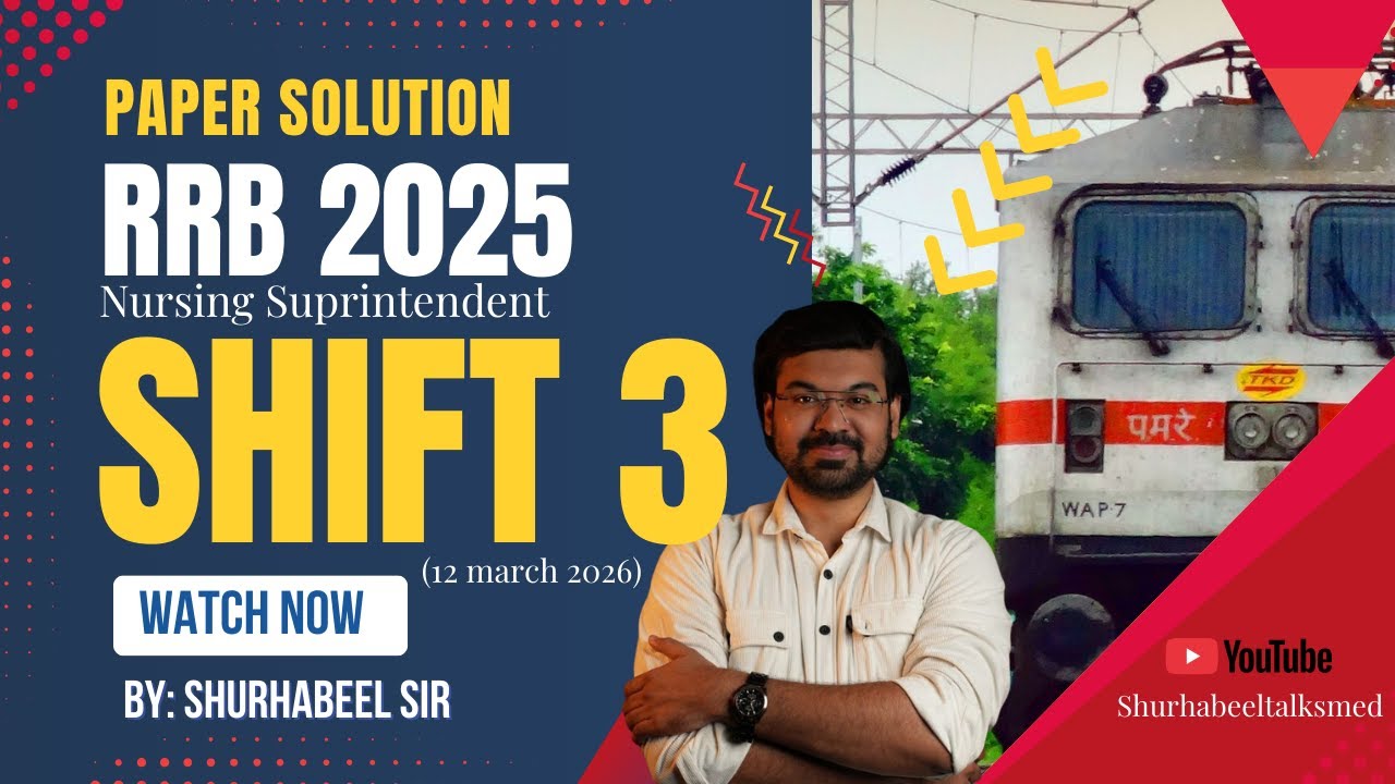 RRB NURSING SUPRINYENDENT 2026 SHIFT 3RD PAPER SOLUTION