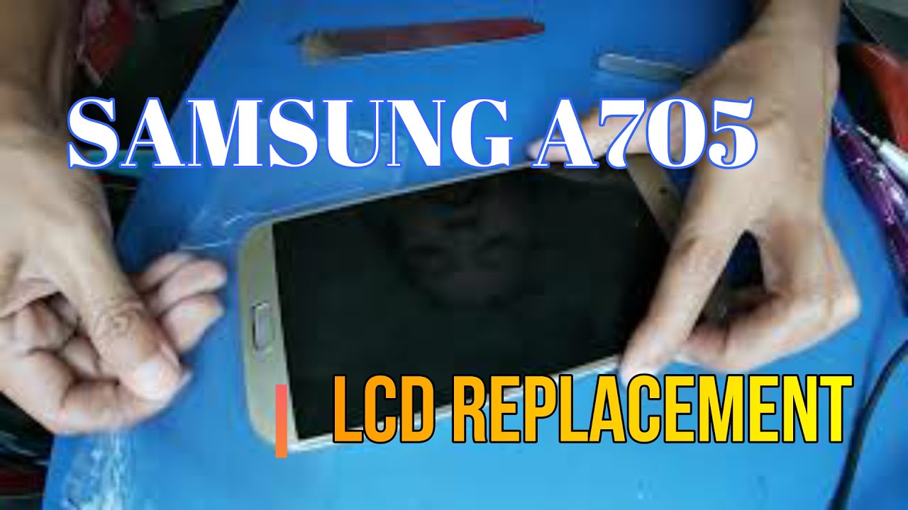 TUTORIAL ON SAMSUNG A720 2017 LCD REPLACEMENT