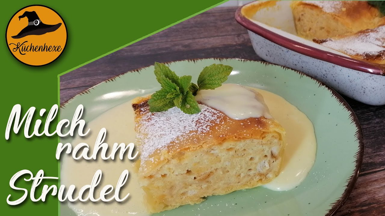 Herrlicher Milchrahmstrudel  ( aus der Wiener Mehlspeisenküche )