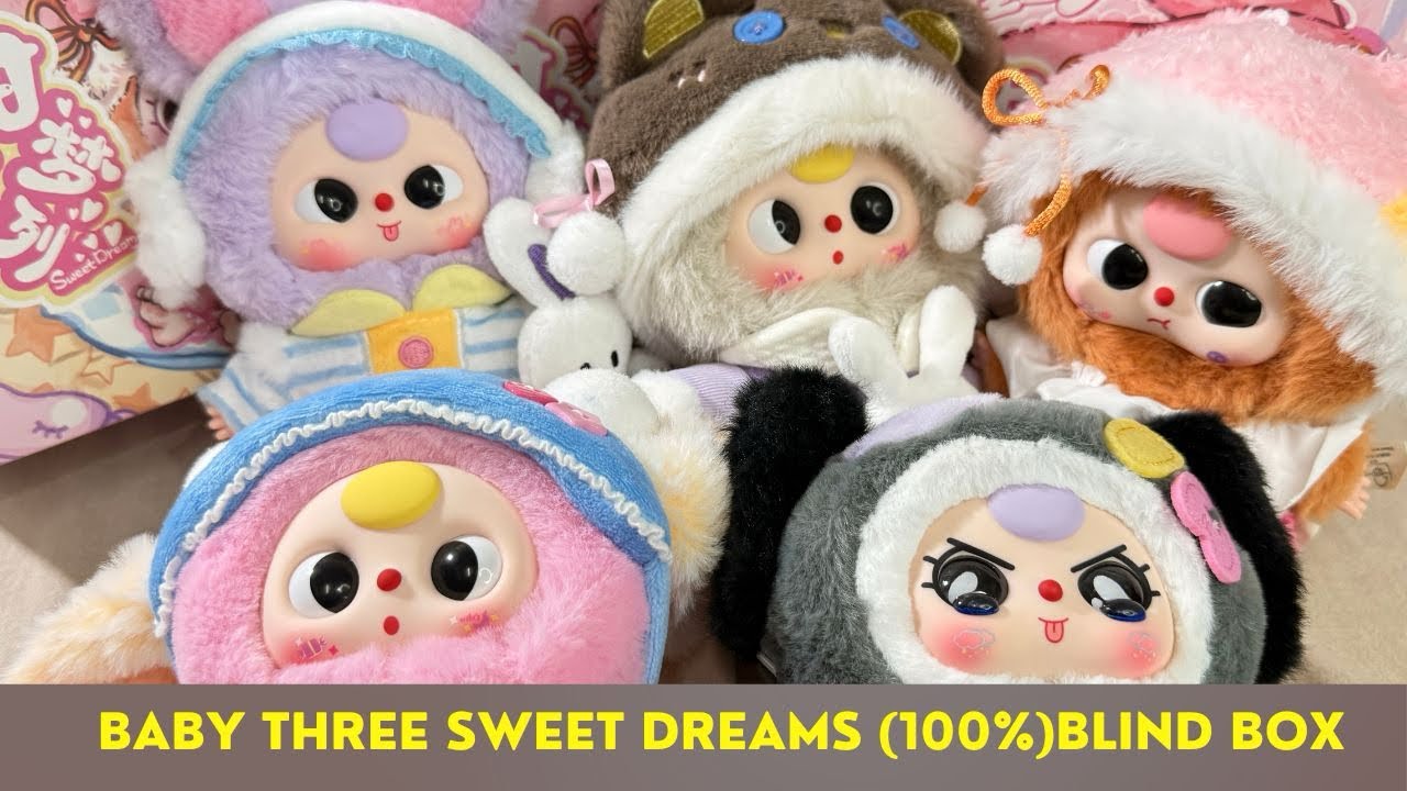 BABY THREE SWEET DREAMS 100% BLIND BOX
