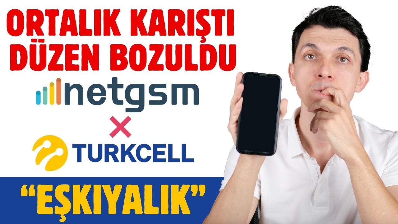 BİR REZALETİN ANATOMİSİ - TURKCELL x NETGSM 