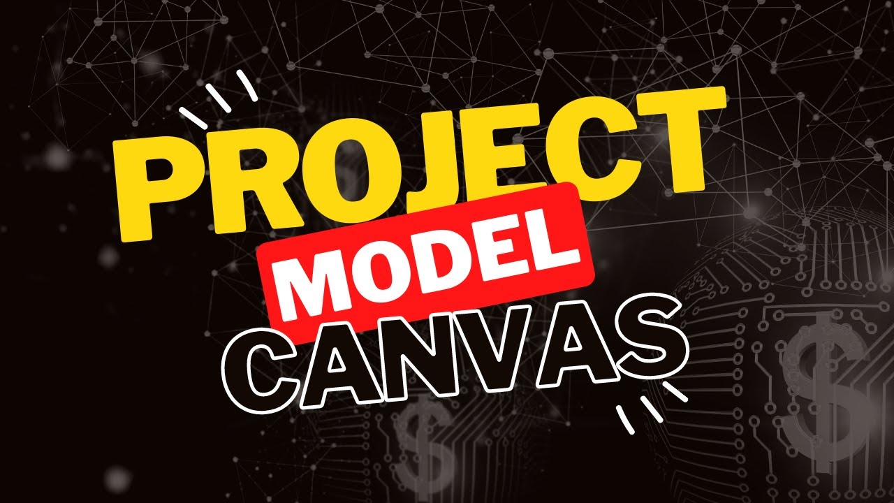 Descubra como funciona o Project Model Canvas