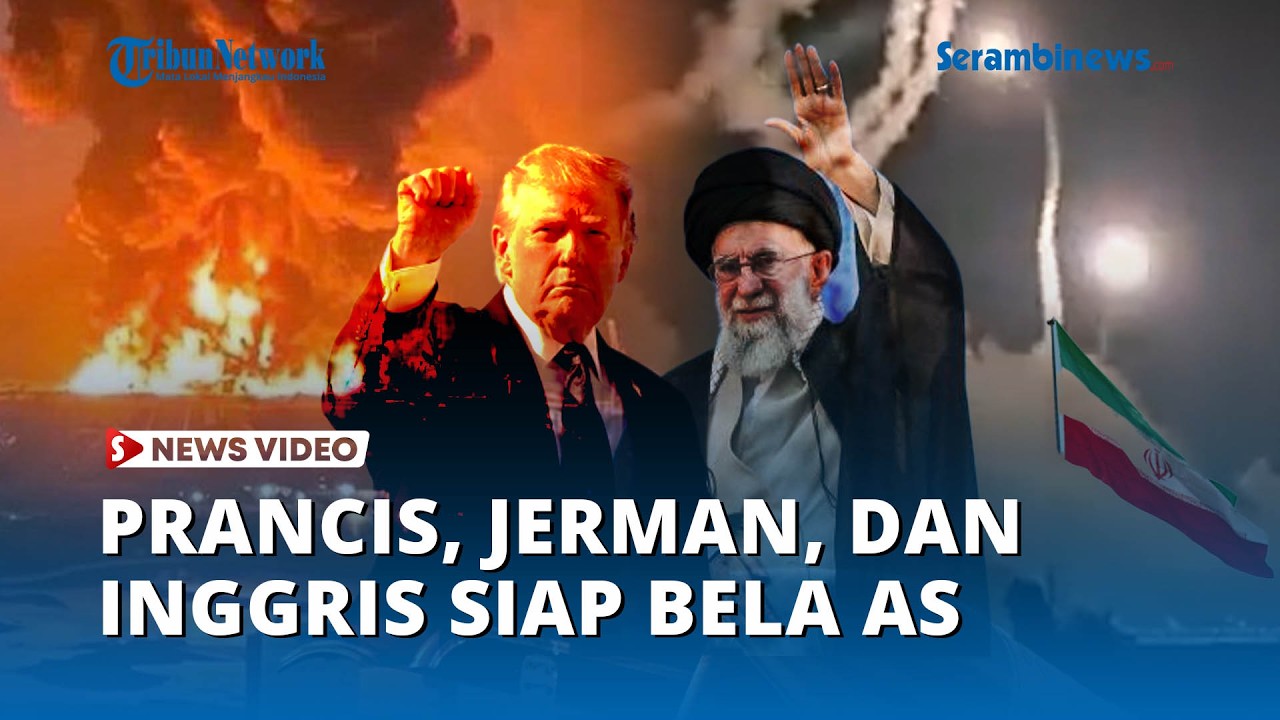 Siaga Perangi Iran: Prancis, Jerman, dan Inggris Siap Bela AS