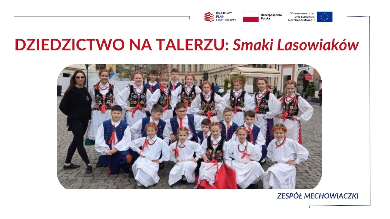 Dziedzictwo na talerzu smaki Lasowiaków- występ Mechowiaczki 1/2