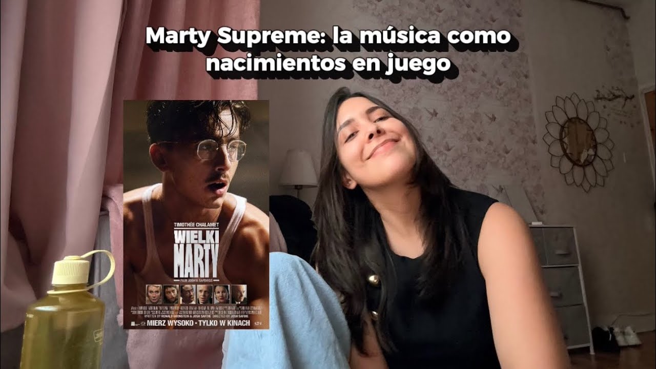Marty Supreme: la música como nacimientos en juego