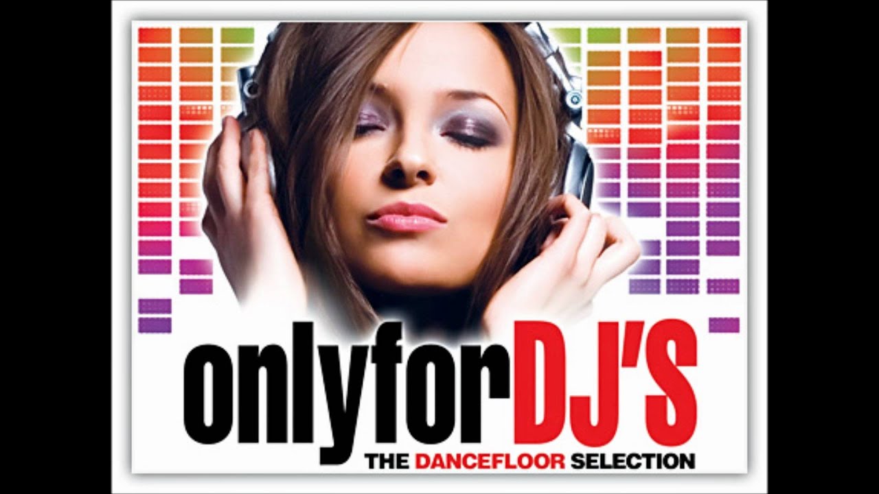 ONLY 4 DJ S
