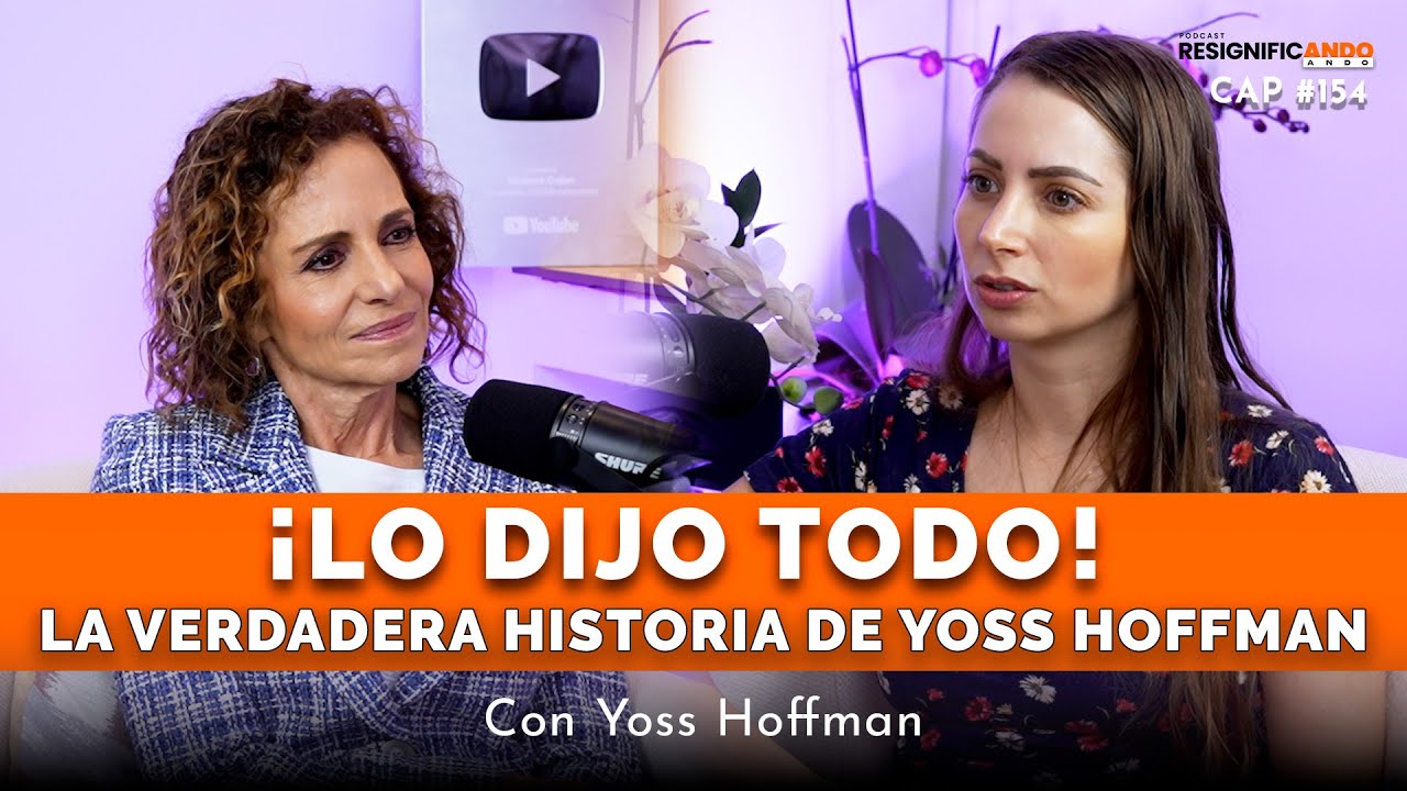 Yoss Hoffman, la verdad detrás de su historia ¡LO DIJO TODO! - con Shulamit Graber Psicoterapeuta