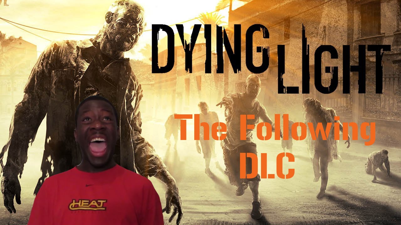 Dying Light The Following DLC: Olympic Sprinter Zombies! (Part 3)