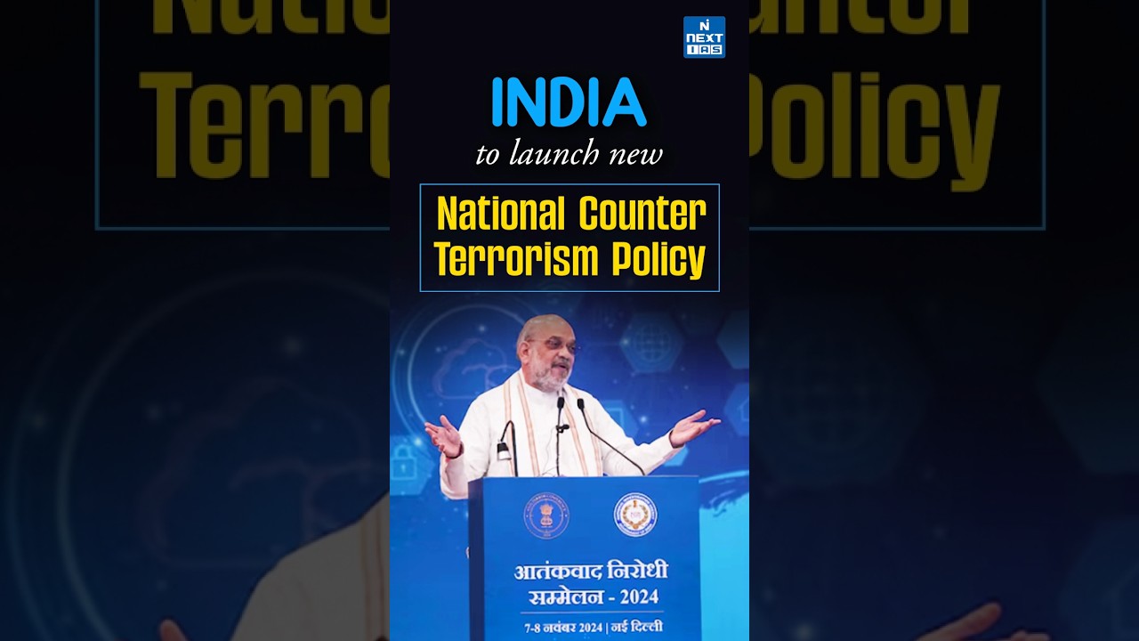 Breaking News : India's National Counter Terrorism Policy | UPSC Current Affairs 2024