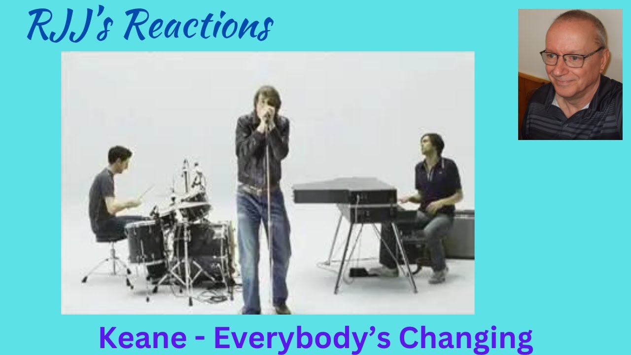 Keane-Everybody's Changing 🇨🇦 Реакция RJJ