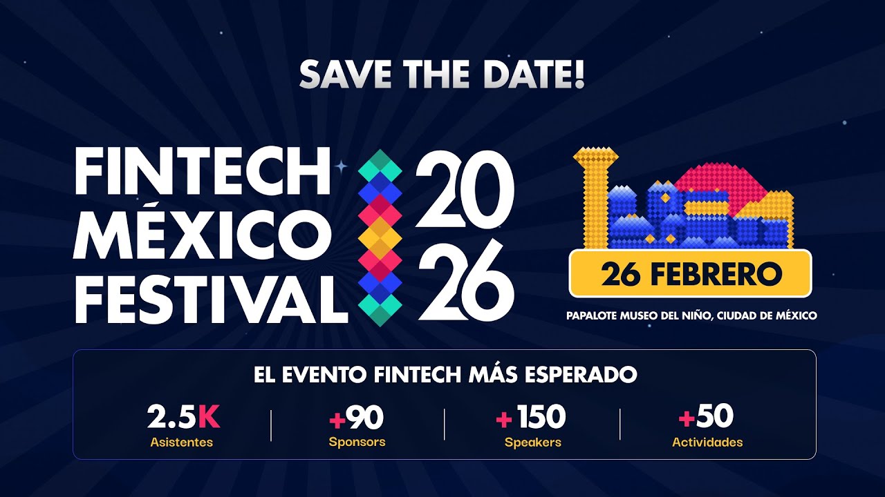 FinTech M&eacute;xico Festival 2026