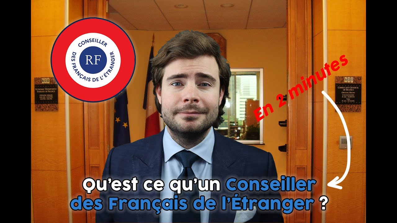 Qu’est ce qu’un Conseiller des Français de l’Étranger?